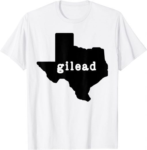 Gilead Texas Map 2021 Shirt