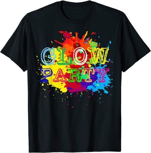 Glow Party Splash Colorful Us 2021 Shirt