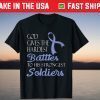 God Gives Hardest Battles To Strongest Soldiers Stomach Day T-Shirt