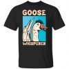 Goose whisperer Unisex Shirt