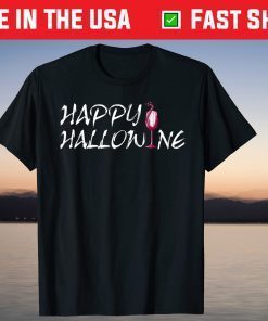 Hallow Wine on October 31 Halloween For Party Halloween T-Shirt