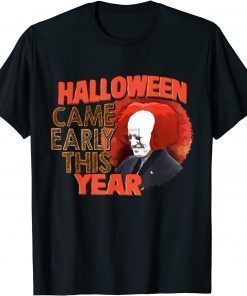 Halloween Came Early This Year Biden Unisex Shirt