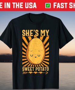 Halloween She's My Sweet Potato Thanksgiving Matching Couple Tee Shirt