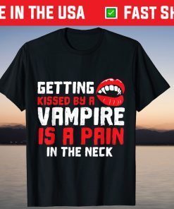 Halloween Vampire Pain In The Neck Costume Gift T-Shirt