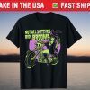 Halloween Witch - Not All Witches Ride Brooms T-Shirt