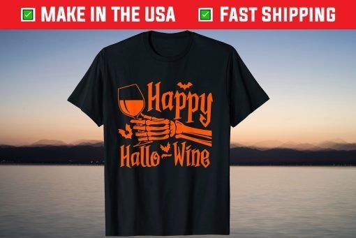 Happy HalloWine Funny Halloween Hallo Wine Skeleton Lovers T-Shirt