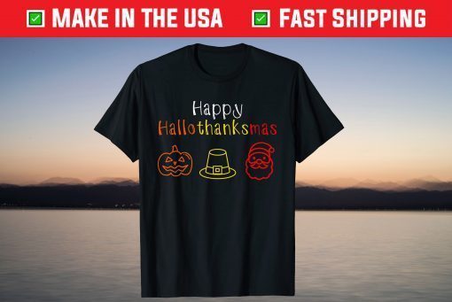 Happy Hallothanksmas for Halloween Thanksgiving Christmas T-Shirt