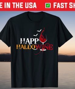 Happy Hallow Wine on October 31 Halloween T-Shirt