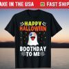 Happy Halloween Boothday To Me Birthday Halloween T-Shirt