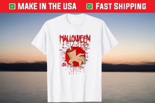 Happy Halloween Chopped Body Hand with Blood Splashes T-Shirt