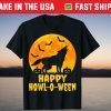 Happy Howl-O-Ween - Halloween Wolf Howling Tee Shirt