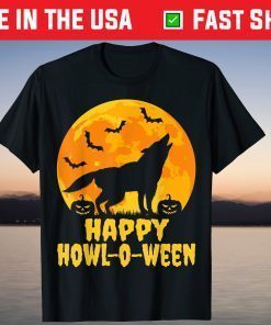 Happy Howl-O-Ween - Halloween Wolf Howling Tee Shirt