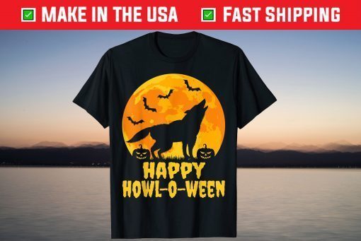 Happy Howl-O-Ween - Halloween Wolf Howling Tee Shirt