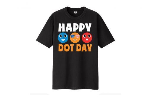 Happy International Dot Day Cute Colorful Dots Gift Shirt