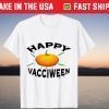 Happy Vacciween Halloween Tee Shirt