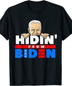 Hiding from Biden for President 2021 Political Classic Shirt