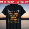 I Don't Need A Costume I'm Math Teacher Costume Halloween T-Shirt