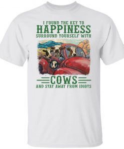 I Found The Key To Happiness Surround Tourself With Cows Classic shirtI Found The Key To Happiness Surround Tourself With Cows Classic shirt