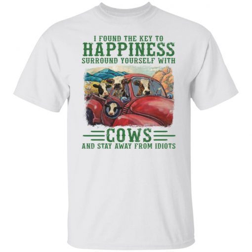 I Found The Key To Happiness Surround Tourself With Cows Classic shirtI Found The Key To Happiness Surround Tourself With Cows Classic shirt