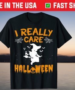 I Really Care Halloween Witch Pumpkin Halloween Costume T-Shirt