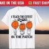I Teach The Cutest Pumpkins In The Patch Teacher Fall Season Limited Shirt