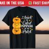 I Teach The Cutest Pumpkins In The Patch Teacher Fall Season T-Shirt