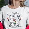 I Want Chickens To Like Me Chicken Lovers 2021 Shirt