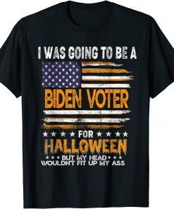 I Was Going To Be A Biden Voter Halloween Costume US Flag Us 2021 Shirt