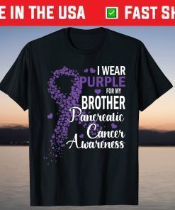 I Wear Purple For My Brother Pancreatic Cancer Awareness T-Shirt