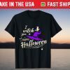 I witch you a happy Halloween T-Shirt