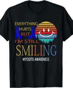 I'M STILL SMILING MYOSITIS AWARENESS Unisex Shirt