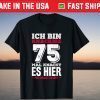 Ich bin crackige 75 - Mal knackt es hier mal knackt es there T-Shirt