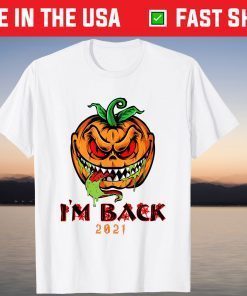 I'm Back Halloween Horror Nights 2021 scary Pumpkin outfit T-Shirt