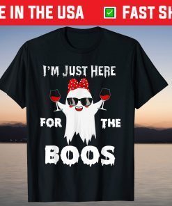 I'm Just Here For The Boos Halloween Costume T-Shirt