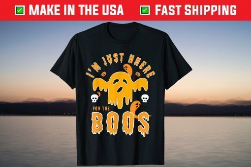 I'm Just Here For The Boos Halloween Cute T-Shirt