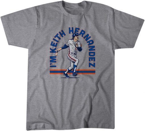 I'm Keith Hernandez Official Shirt