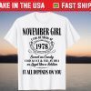 Im November Girl 1978 Birthday Born In November 1978 Girl T-Shirt