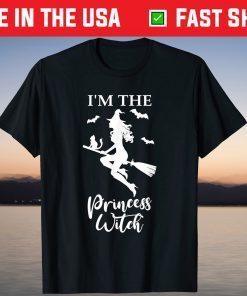 I'm The Princess Witch Halloween Costume Shirt