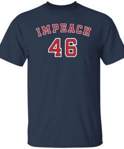 Impeach 46 2021 T-Shirt