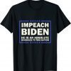 Impeach Biden He is an Absolute Disgrace to This Nation Gift Shirt