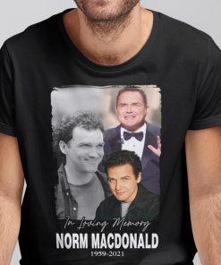 In Loving Memory Norm Macdonald 1959 2021 Gift Shirt