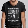 In Loving Memory Norm Macdonald Classic Shirt