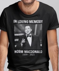 In Loving Memory Norm Macdonald Classic Shirt