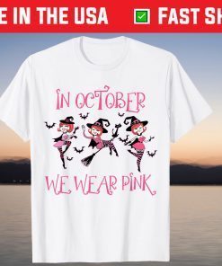 In October We Wear Pink Breast Cancer Halloween Witch Squad T-Shirt