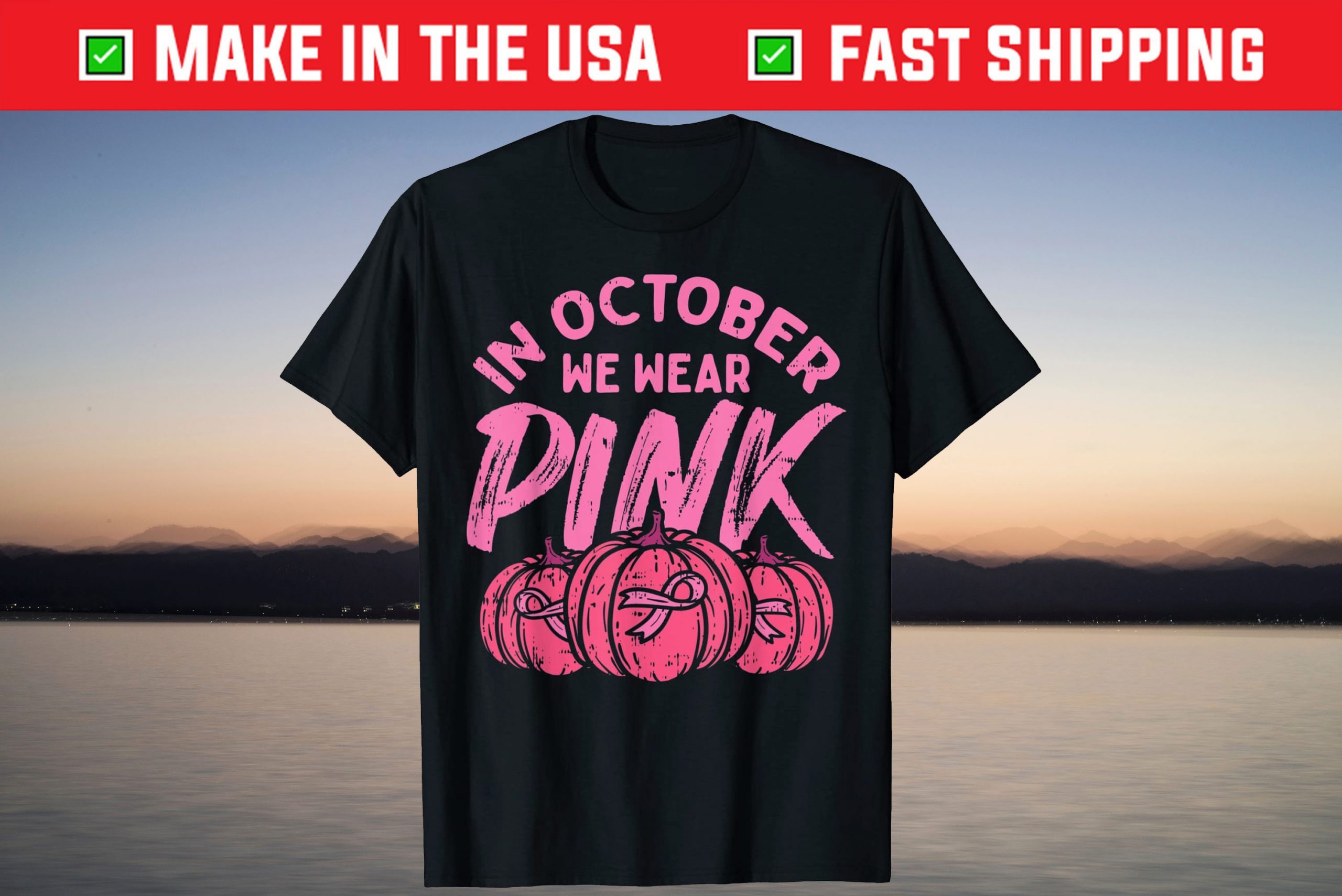 In October We Wear Pink Pumpkin Halloween Breast Cancer Shirt In October We Wear Pink Pumpkin Halloween Breast Cancer Tee Shirt