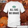 Jets All Gas No Brake Us 2021 Shirt