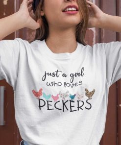 Just A Girl Who Loves Peckers Dirty Mind 2021 Shirt