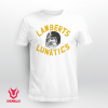 Lambert's Lunatics Jack Lambert 2021 Shirt