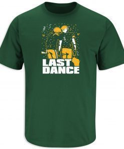 Last Dance Green Bay Limited Shirt