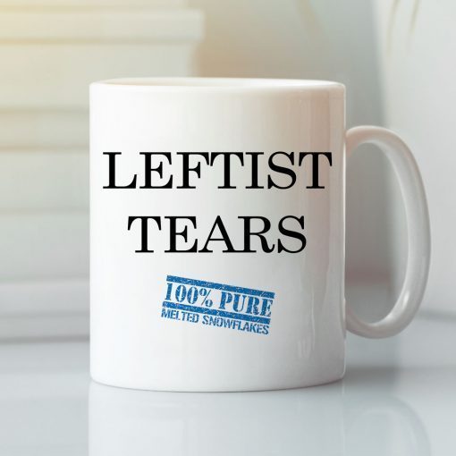 Leftist Tears Melted Snowflakes Anti Liberals Mug